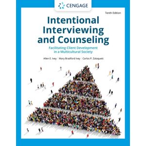 Cengage Learning, Inc Intentional Interviewing And Counseling : Facilitating Client Development In A Multicultural Society Cengage Learning, Inc Intentional Interviewing And Counseling : Facilitating Client Development In A Multicultural Society