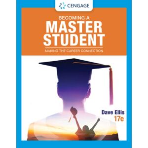 Cengage Learning, Inc Becoming A Master Student : Making The Career Connection Cengage Learning, Inc Becoming A Master Student : Making The Career Connection