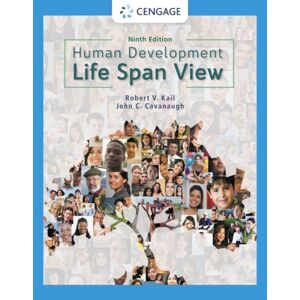 Cengage Learning, Inc Human Development : A Life-Span View Cengage Learning, Inc Human Development : A Life-Span View
