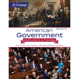 Cengage Learning, Inc American Government : Institutions And Policies, Enhanced Cengage Learning, Inc American Government : Institutions And Policies, Enhanced