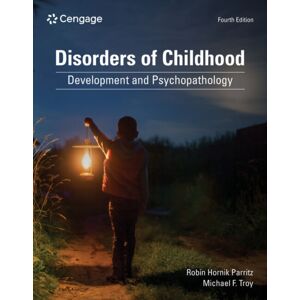Cengage Learning, Inc Disorders Of Childhood : Development And Psychopathology Cengage Learning, Inc Disorders Of Childhood : Development And Psychopathology