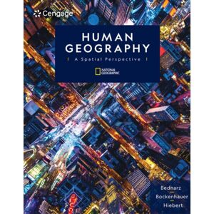 Cengage Learning, Inc Human Geography : A Spatial Perspective Cengage Learning, Inc Human Geography : A Spatial Perspective