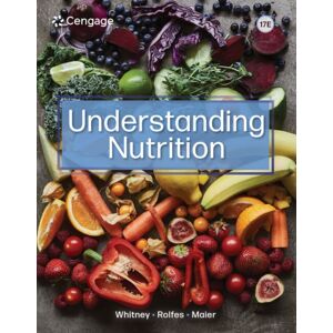 Cengage Learning, Inc Understanding Nutrition Cengage Learning, Inc Understanding Nutrition