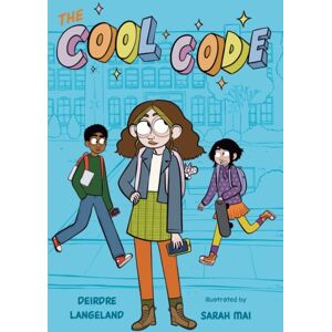 HarperCollins Publishers Inc The Cool Code: A Graphic Novel HarperCollins Publishers Inc The Cool Code: A Graphic Novel