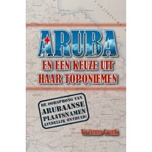 Lulu.com Aruba En Een Keuze Uit Haar Toponiemen Met Noemenswaardigheden Lulu.com Aruba En Een Keuze Uit Haar Toponiemen Met Noemenswaardigheden