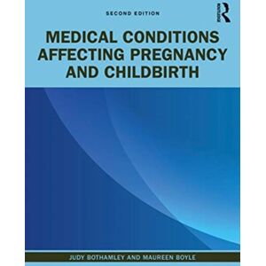 Taylor & Francis Ltd Medical Conditions Affecting Pregnancy And Childbirth Taylor & Francis Ltd Medical Conditions Affecting Pregnancy And Childbirth