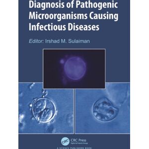 Taylor & Francis Ltd Diagnosis Of Pathogenic Microorganisms Causing Infectious Diseases Taylor & Francis Ltd Diagnosis Of Pathogenic Microorganisms Causing Infectious Diseases