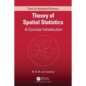 Taylor & Francis Ltd Theory Of Spatial Statistics : A Concise Introduction Taylor & Francis Ltd Theory Of Spatial Statistics : A Concise Introduction