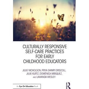 Taylor & Francis Ltd Culturally Responsive Self-Care Practices For Early Childhood Educators Taylor & Francis Ltd Culturally Responsive Self-Care Practices For Early Childhood Educators
