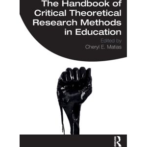 Taylor & Francis Ltd The Handbook Of Critical Theoretical Research Methods In Education Taylor & Francis Ltd The Handbook Of Critical Theoretical Research Methods In Education