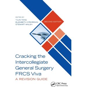 Taylor & Francis Ltd Cracking The Intercollegiate General Surgery Frcs Viva 2e : A Revision Guide Taylor & Francis Ltd Cracking The Intercollegiate General Surgery Frcs Viva 2e : A Revision Guide