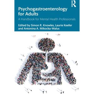 Taylor & Francis Ltd Psychogastroenterology For Adults : A Handbook For Mental Health Professionals Taylor & Francis Ltd Psychogastroenterology For Adults : A Handbook For Mental Health Professionals