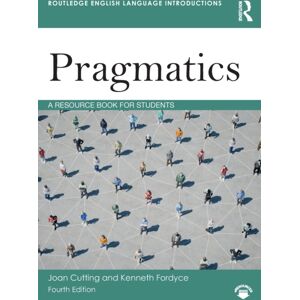 Taylor & Francis Ltd Pragmatics : A Resource Book For Students Taylor & Francis Ltd Pragmatics : A Resource Book For Students