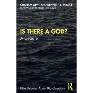 Taylor & Francis Ltd Is There A God? : A Debate Taylor & Francis Ltd Is There A God? : A Debate