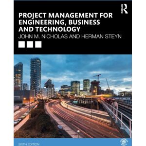 Taylor & Francis Ltd Project Management For Engineering, Business And Technology Taylor & Francis Ltd Project Management For Engineering, Business And Technology
