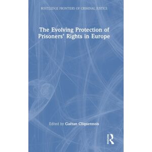 Taylor & Francis Ltd The Evolving Protection Of Prisoners’ Rights In Europe Taylor & Francis Ltd The Evolving Protection Of Prisoners’ Rights In Europe