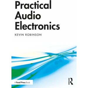 Taylor & Francis Ltd Practical Audio Electronics Taylor & Francis Ltd Practical Audio Electronics