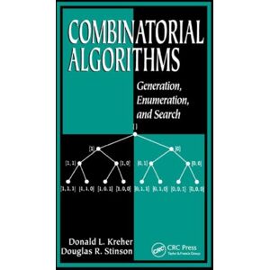 Taylor & Francis Ltd Combinatorial Algorithms : Generation, Enumeration, And Search Taylor & Francis Ltd Combinatorial Algorithms : Generation, Enumeration, And Search