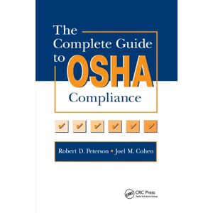 Taylor & Francis Ltd The Complete Guide To Osha Compliance Taylor & Francis Ltd The Complete Guide To Osha Compliance