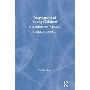 Taylor & Francis Ltd Assessment Of Young Children : A Collaborative Approach Taylor & Francis Ltd Assessment Of Young Children : A Collaborative Approach