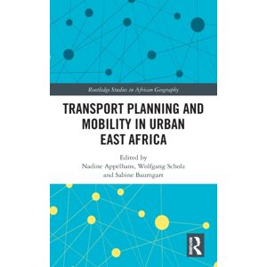 Taylor & Francis Ltd Transport Planning And Mobility In Urban East Africa Taylor & Francis Ltd Transport Planning And Mobility In Urban East Africa