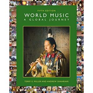 Taylor & Francis Ltd World Music: A Global Journey Taylor & Francis Ltd World Music: A Global Journey