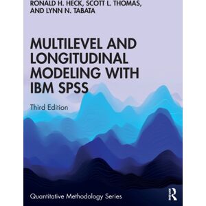 Taylor & Francis Ltd Multilevel And Longitudinal Modeling With Ibm Spss Taylor & Francis Ltd Multilevel And Longitudinal Modeling With Ibm Spss