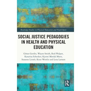 Taylor & Francis Ltd Social Justice Pedagogies In Health And Physical Education Taylor & Francis Ltd Social Justice Pedagogies In Health And Physical Education