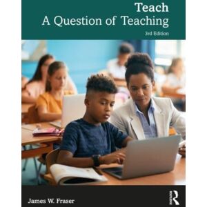 Taylor & Francis Ltd Teach : A Question Of Teaching Taylor & Francis Ltd Teach : A Question Of Teaching
