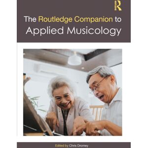 Taylor & Francis Ltd The Routledge Companion To Applied Musicology Taylor & Francis Ltd The Routledge Companion To Applied Musicology