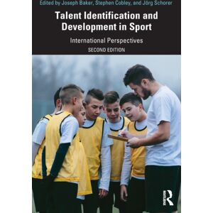 Taylor & Francis Ltd Talent Identification And Development In Sport : International Perspectives Taylor & Francis Ltd Talent Identification And Development In Sport : International Perspectives