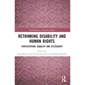 Taylor & Francis Ltd Rethinking Disability And Human Rights : Participation, Equality And Citizenship Taylor & Francis Ltd Rethinking Disability And Human Rights : Participation, Equality And Citizenship