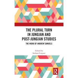 Taylor & Francis Ltd The Plural Turn In Jungian And Post-Jungian Studies : The Work Of Andrew Samuels Taylor & Francis Ltd The Plural Turn In Jungian And Post-Jungian Studies : The Work Of Andrew Samuels