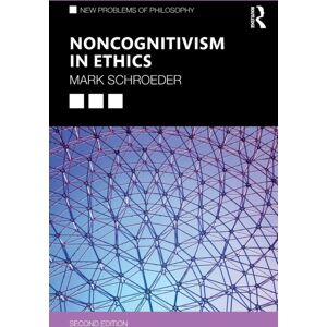 Taylor & Francis Ltd Noncognitivism In Ethics Taylor & Francis Ltd Noncognitivism In Ethics