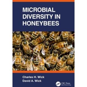 Taylor & Francis Ltd Microbial Diversity In Honeybees Taylor & Francis Ltd Microbial Diversity In Honeybees