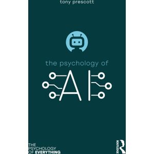 Taylor & Francis Ltd The Psychology Of Artificial Intelligence Taylor & Francis Ltd The Psychology Of Artificial Intelligence