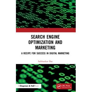 Taylor & Francis Ltd Search Engine Optimization And Marketing : A Recipe For Success In Digital Marketing Taylor & Francis Ltd Search Engine Optimization And Marketing : A Recipe For Success In Digital Marketing