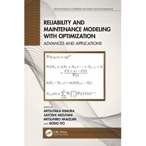 Taylor & Francis Ltd Reliability And Maintenance Modeling With Optimization : Advances And Applications Taylor & Francis Ltd Reliability And Maintenance Modeling With Optimization : Advances And Applications