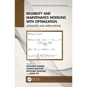 Taylor & Francis Ltd Reliability And Maintenance Modeling With Optimization : Advances And Applications Taylor & Francis Ltd Reliability And Maintenance Modeling With Optimization : Advances And Applications