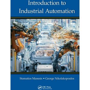 Taylor & Francis Ltd Introduction To Industrial Automation Taylor & Francis Ltd Introduction To Industrial Automation