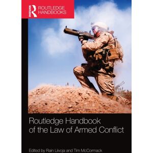 Taylor & Francis Ltd Routledge Handbook Of The Law Of Armed Conflict Taylor & Francis Ltd Routledge Handbook Of The Law Of Armed Conflict