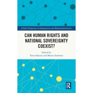 Taylor & Francis Ltd Can Human Rights And National Sovereignty Coexist? Taylor & Francis Ltd Can Human Rights And National Sovereignty Coexist?