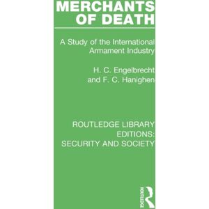 Taylor & Francis Ltd Merchants Of Death : A Study Of The International Armament Industry Taylor & Francis Ltd Merchants Of Death : A Study Of The International Armament Industry