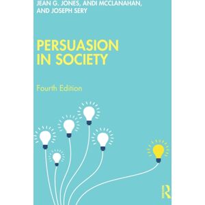 Taylor & Francis Ltd Persuasion In Society Taylor & Francis Ltd Persuasion In Society