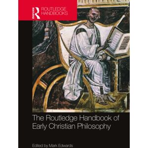 Taylor & Francis Ltd The Routledge Handbook Of Early Christian Philosophy Taylor & Francis Ltd The Routledge Handbook Of Early Christian Philosophy