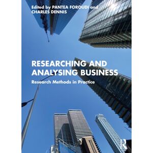 Taylor & Francis Ltd Researching And Analysing Business : Research Methods In Practice Taylor & Francis Ltd Researching And Analysing Business : Research Methods In Practice