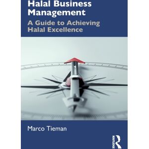 Taylor & Francis Ltd Halal Business Management : A Guide To Achieving Halal Excellence Taylor & Francis Ltd Halal Business Management : A Guide To Achieving Halal Excellence