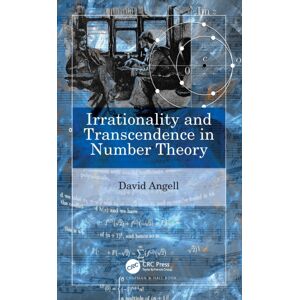 Taylor & Francis Ltd Irrationality And Transcendence In Number Theory Taylor & Francis Ltd Irrationality And Transcendence In Number Theory