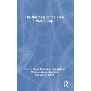 Taylor & Francis Ltd The Business Of The Fifa World Cup Taylor & Francis Ltd The Business Of The Fifa World Cup