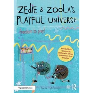 Taylor & Francis Ltd Zedie And Zoola’s Playful Universe: An Inclusive Playtime Resource Which Lifts Communication Barriers From The Playground Taylor & Francis Ltd Zedie And Zoola’s Playful Universe: An Inclusive Playtime Resource Which Lifts Communication Barriers From The Playground